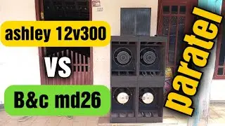 revew speaker ashley LF12v300 vs bnc md26 12 inch di box paratel