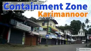 Karimannoor - Thodupuzha Containment Zone - Well Followed