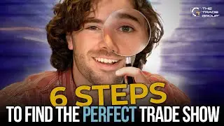 How to Choose the Right Trade Show for Your Business: A Step-by-Step Guide