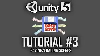 EasySave &mdash; Учебник по системе сохранения №3 &mdash; Сохранение/загрузка последней сцены &mdash; Unity 5 &mdash; C#