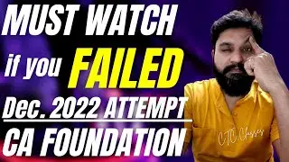 MUST WATCH 🔥 I If You FAILED CA Foundation Dec 2022 Attempt @CTCClasses