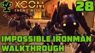 Smooth Operator - XCOM Enemy Within Walkthrough Ep. 28 [XCOM Enemy Within Impossible Ironman]