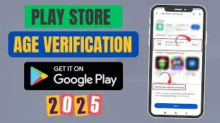 How to Complete Age Verification on Google Play Store in 2025? | #playstoreageverification