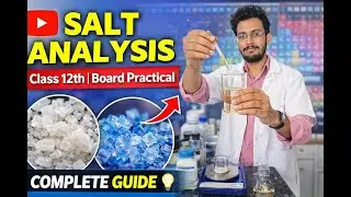 🔬 Practical Salt Analysis | Class 12 Board Chemistry Practical