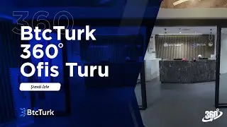 BtcTurk 360&deg; Ofis Turu