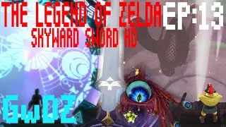 [ GwDZ ] EP 13 | Legend of Zelda Skyward Sword HD [NS] IMPRISONED wants more! Rid Levias of Bilocyte