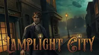 Lamplight City | Part 1 (PC)