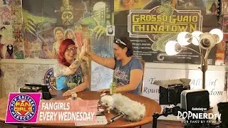 FanGirls: Every Wednesday at PopNerdTV