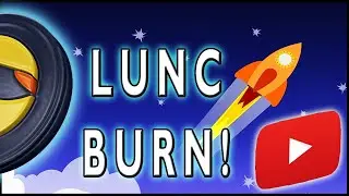 Terra Luna Classic LUNC token: BURN to the Moon!