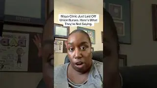 Клиника Майо только что уволила медсестёр, состоящих в профсоюзе. Вот что они не говорят.