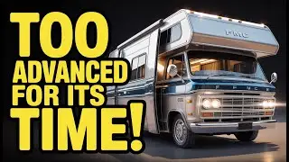 This RV Was Too Advanced for Its Time&hellip; And Here&rsquo;s Why It Vanished