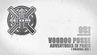 Voodoo Posse - Adventures in Panic (Original Mix)