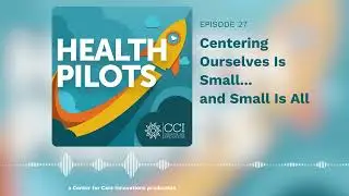 Ep27 | Centering Ourselves Is Small &mdash; and Small Is All