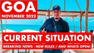 Goa Situation Update - November 2022 | NEW RULES, Guidelines, Nightlife, Watersports | Goa Vlog |