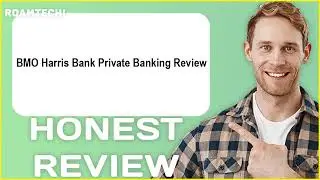 BMO Harris Bank Private Banking Review | My Usage Experience