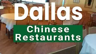 Top 10 Best Chinese Restaurants to Visit in Dallas, Texas | USA - English