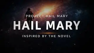 Hail Mary | Song Inspired by Project Hail Mary | Mezz Music