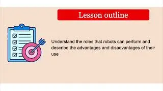 Unit 6 - Use of Robots - Lesson 5