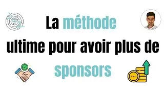 La méthode ultime pour obtenir des sponsors pour votre association
