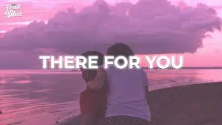 NACHT & Kezano - There For You (Lyrics)