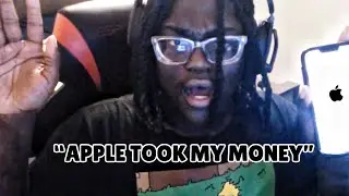 APPLE TOOK MY MONEY!!!