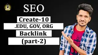 Create 15 .Edu, gov and org Backlinks  (part-2) | Approval-100% | SEO | off page SEO | 2022