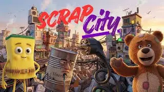 Welcome to Scrap City