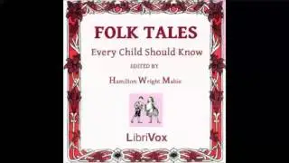 Folk Tales Every Child Should Know (FULL Audiobook)