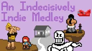 An Indecisively Indie Medley