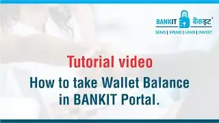 How to take Wallet Balance in BANKIT Portal | BANKIT Wallet Upload