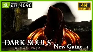 Dark Souls: Remastered (NG++ 100% Playthrough) 4K UHD PC