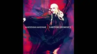 Madonna - Bitch I'm Loka (Sartori Mix)