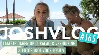 TERUG VAN CURAÇAO & VERHUIZEN NAAR HET NIEUWE PAND! | #JOSHVLOG 165