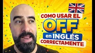 C&oacute;mo usar OFF en INGL&Eacute;S correctamente