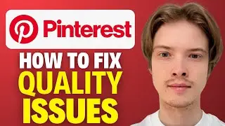 How To Fix Quality On Pinterest App (2025)