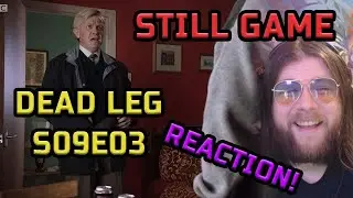 Still Game - Dead Leg - S09E03 - REACTION!