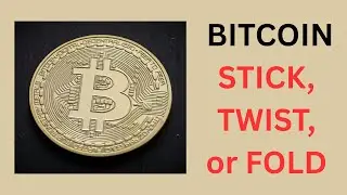 BITCOIN : WILL YOU STICK OR TWIST? What's the game from here?