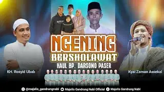 🔴🔵[LIVE] NGENING BERSHOLAWAT BERSAMA MAJELIS GANDRUNG NABI