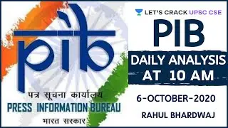 06-October-2020 | Daily PIB Analysis | UPSC CSE/IAS 2020/2021 | Rahul Bhardwaj