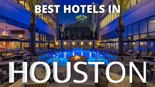 Best hotels in HOUSTON - Travel Guide 2021