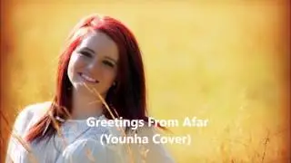 Greetings From Afar (Younha Cover)
