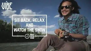 Sit Back, Relax And Watch The Show | Way Back Home | TheVibe Originals