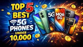 Top 5 Best 5G Phones Under 10,000 Cheap 5G Phones Under 10,000