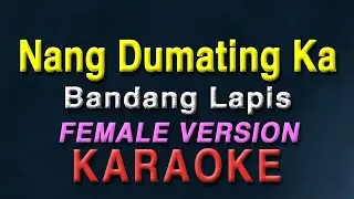Nang Dumating Ka - Bandang Lapis 