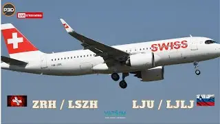 🔴 P3D V5.4 🇨🇭  Zurich Airport  -  🇸🇮 Ljubljana Joze Pucnik Airport FSLABS A320 SL