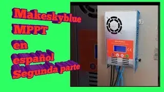 Regulador solar mppt makeskyblue para instalación solar (parte 2) mppt charge controller