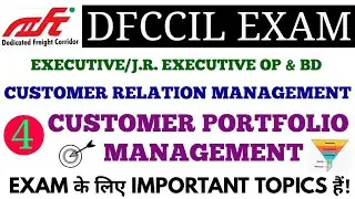 CUSTOMER RELATIONSHIP MANAGEMENT (CPM & MARKETING FUNNEL) FOR DFCCIL OP & BD EXAM