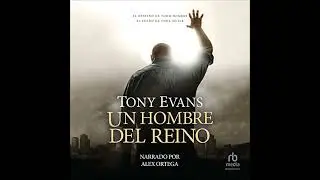 hombre del reino por Tony Evans | Audio Libro Gratis