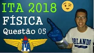 ITA 2018 (Física) - Questão 5
