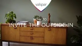 How to invite the outside in - Valspar Paint